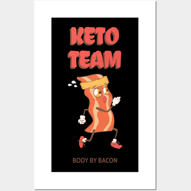 Keto team body by bacon Wall Art by soondoock